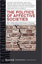 The Politics of Affective Societies – An Interdisciplinary Essay