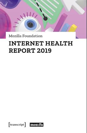 Internet Health Report 2019