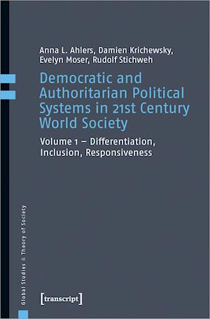 Democratic and Authoritarian Political Systems in 21st Century World Society