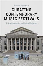 Curating Contemporary Music Festivals