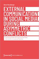 External Communication in Social Media During Asymmetric Conflicts