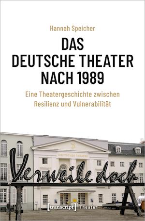 Das Deutsche Theater nach 1989