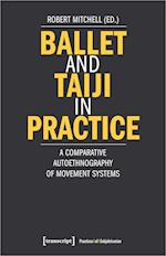 Ballet and Taiji in Practice - A Comparative Autoethnography of Movement Systems