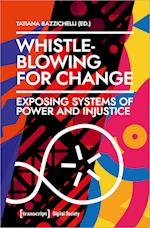 Whistleblowing for Change – Exposing Systems of Power and Injustice