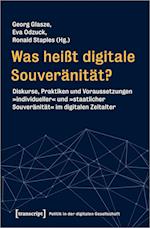 Was heißt digitale Souveränität?
