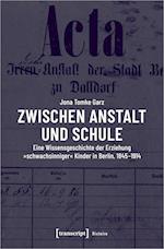 Zwischen Anstalt und Schule