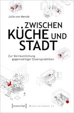 Zwischen Küche und Stadt