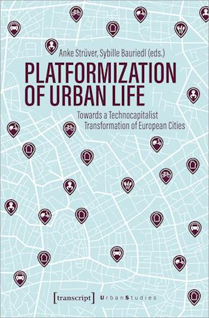 Platformization of Urban Life