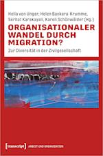 Organisationaler Wandel durch Migration?