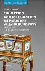 Migration und Integration im Paris des 18. Jahrhunderts