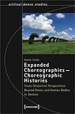 Expanded Choreographies—Choreographic Histories