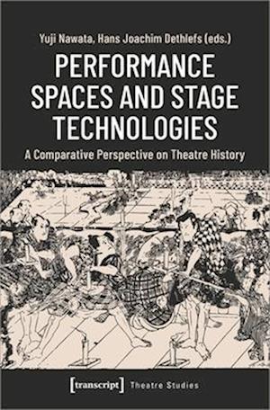 Performance Spaces and Stage Technologies