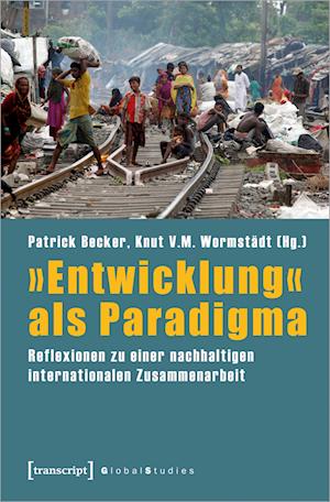 »Entwicklung« als Paradigma