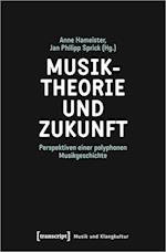 Musiktheorie und Zukunft