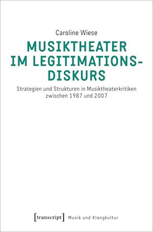 Musiktheater im Legitimationsdiskurs