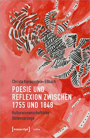 Poesie und Reflexion zwischen 1755 und 1848