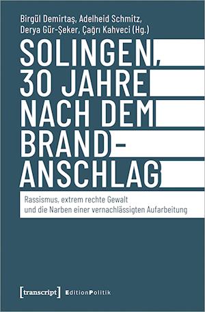 Solingen, 30 Jahre nach dem Brandanschlag