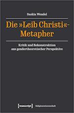 Die »Leib Christi«-Metapher