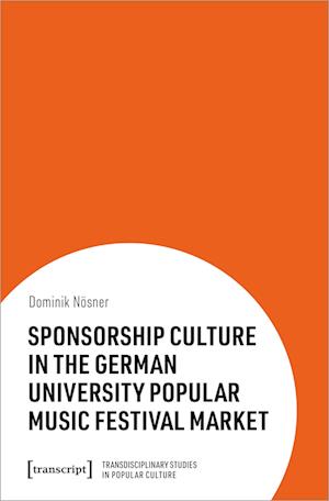 Sponsorship Culture in the German University Popular Music Festival Market