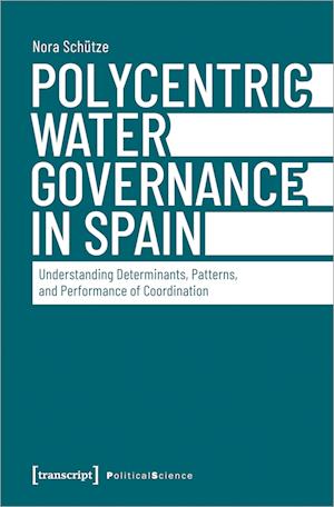 Polycentric Water Governance in Spain