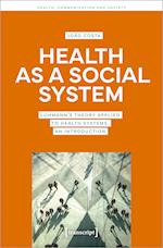Health as a Social System