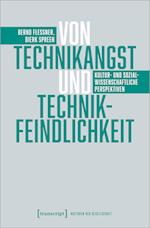 Von Technikangst und Technikfeindlichkeit