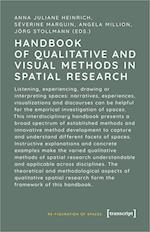 Handbook of Qualitative and Visual Methods in Spatial Research