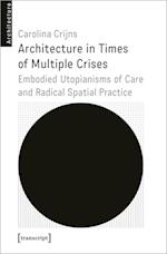 Architecture in Times of Multiple Crises