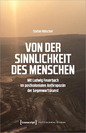 Von der Sinnlichkeit des Menschen