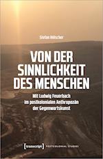 Von der Sinnlichkeit des Menschen