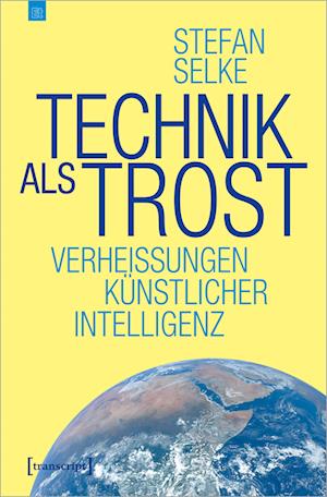 Technik als Trost