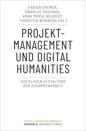 Projektmanagement und Digital Humanities