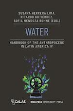 Water - Handbook of the Anthropocene in Latin America IV