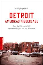 Detroit - Amerikas Niederlage