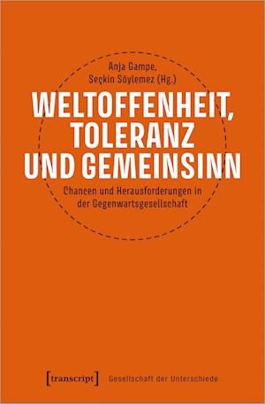 Weltoffenheit, Toleranz und Gemeinsinn