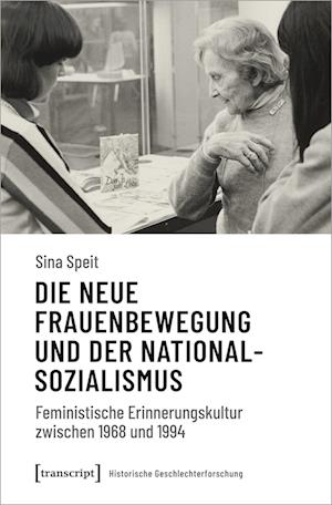 Die neue Frauenbewegung und der Nationalsozialismus