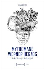 Mythomane Werner Herzog