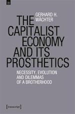 The Capitalist Economy and Its Prosthetics