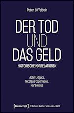 Der Tod und das Geld - Historische Korrelationen