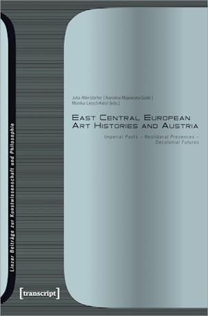 East Central European Art Histories and Austria