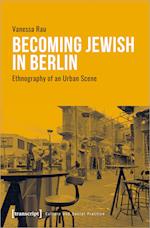 Becoming Jewish in Berlin