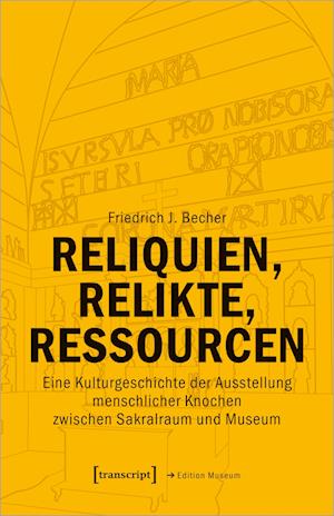 Reliquien, Relikte, Ressourcen