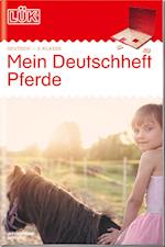 LÜK. Mein Pferde-Deutschheft 2. Klasse