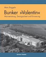 Der U-Boot Bunker ' Valentin'