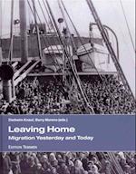 Leaving Home – Migration Yesterday and Today