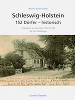 Schleswig-Holstein 152 Dörfer - historisch