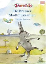 Die Bremer Stadtmusikanten. Sonderausgabe niederdeutsch