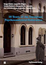 50 Years of the European Psychoanalytical Federation