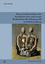 Das psychoanalytische Erstinterview und seine Bedeutung für Diagnostik und Behandlung