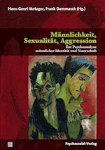 Männlichkeit, Sexualität, Aggression